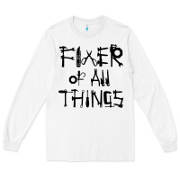 White Fixer Of All Things Long Sleeve Tee - LillyAllenDesigns