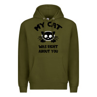 Army Green My Cat Was Right About You Premium Hoodie - Bettercallsaul