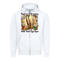 White reading is dreaming with your eyes open Zipper Hoodie - NancyCooperArtShop