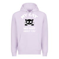 Lilac My Cat Was Right About You Premium Hoodie - Bettercallsaul