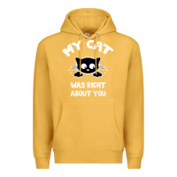 Mustard My Cat Was Right About You Premium Hoodie - Bettercallsaul