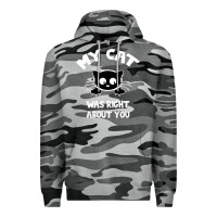 Slate Camo My Cat Was Right About You Premium Hoodie - Bettercallsaul
