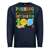 Navy pushing my teacher's buttons for 100 days Premium Sweatshirt - Artiststas
