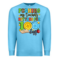 Ocean Blue pushing my teacher's buttons for 100 days Premium Sweatshirt - Artiststas