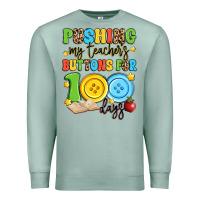 Seafoam pushing my teacher's buttons for 100 days Premium Sweatshirt - Artiststas