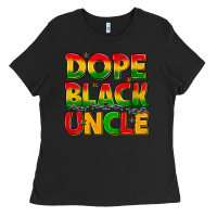 Black dope black uncle with stars Ladies Tee - texasbilliewilder