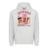 Dove Grey were girls of course we need three drinks at all t Premium Hoodie - JahusDesignShop