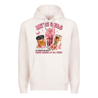 Pale Pink were girls of course we need three drinks at all t Premium Hoodie - JahusDesignShop