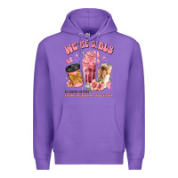 Purple were girls of course we need three drinks at all t Premium Hoodie - JahusDesignShop