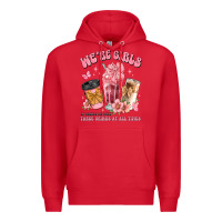 Red were girls of course we need three drinks at all t Premium Hoodie - JahusDesignShop