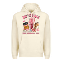 Sandshell were girls of course we need three drinks at all t Premium Hoodie - JahusDesignShop