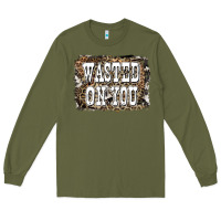 Army Green Western Wasted On You Background Long Sleeve Tee - LillyAllenDesigns