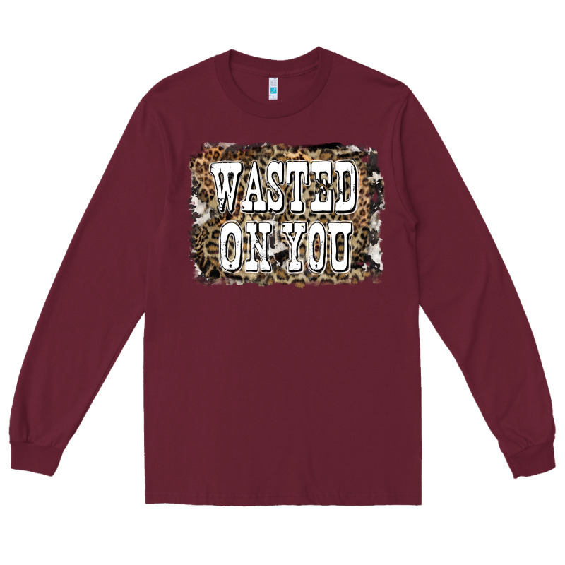 Western Wasted On You Background Long Sleeve Tee by LillyAllenDesigns | Teevron