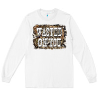 White Western Wasted On You Background Long Sleeve Tee - LillyAllenDesigns
