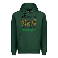 Sports Green Being A Mom Makes My Life Complete For dark Premium Hoodie - Bettercallsaul