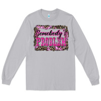 Moon Dust Western Somebody's Problem Long Sleeve Tee - LillyAllenDesigns