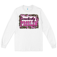 White Western Somebody's Problem Long Sleeve Tee - LillyAllenDesigns
