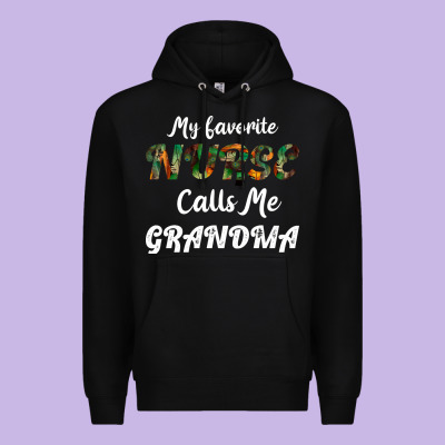 My Favorite Nurse Calls Me Grandma Premium Hoodie Designed By Bettercallsaul