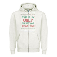 Oatmeal Heather this is my ugly christmas Zipper Hoodie - MaliasSmallBusiness