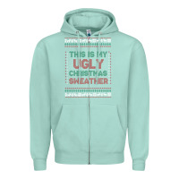 Seafoam this is my ugly christmas Zipper Hoodie - MaliasSmallBusiness