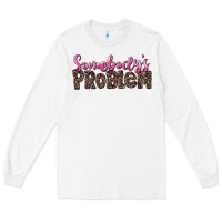 White Western Somebody's Problem Long Sleeve Tee - LillyAllenDesigns