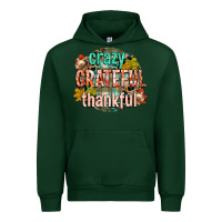 Forest Green crazy grateful thankful Urban Hoodie - CowGirlArtShop