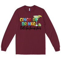 Burgundy cinco de drinko bitchchoahos Long Sleeve Tee - JahusDesignShop