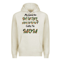 Oatmeal Heather My Favorite Dental Assistant Calls Me Mom Premium Hoodie - Bettercallsaul