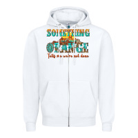 White something in the orange tells me were not done Zipper Hoodie - NancyCooperArtShop
