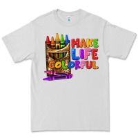 Dove Grey make life colorful Premium Tee - texasbilliewilder