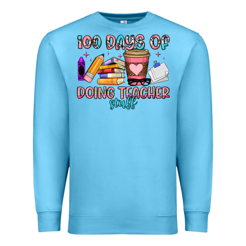 100 Days Of Doing Teacher Stuff Premium Sweatshirt by Artiststas | Teevron