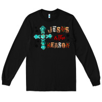 Black jesus is the reason for this season christmas Long Sleeve Tee - Jasminsmagicworld