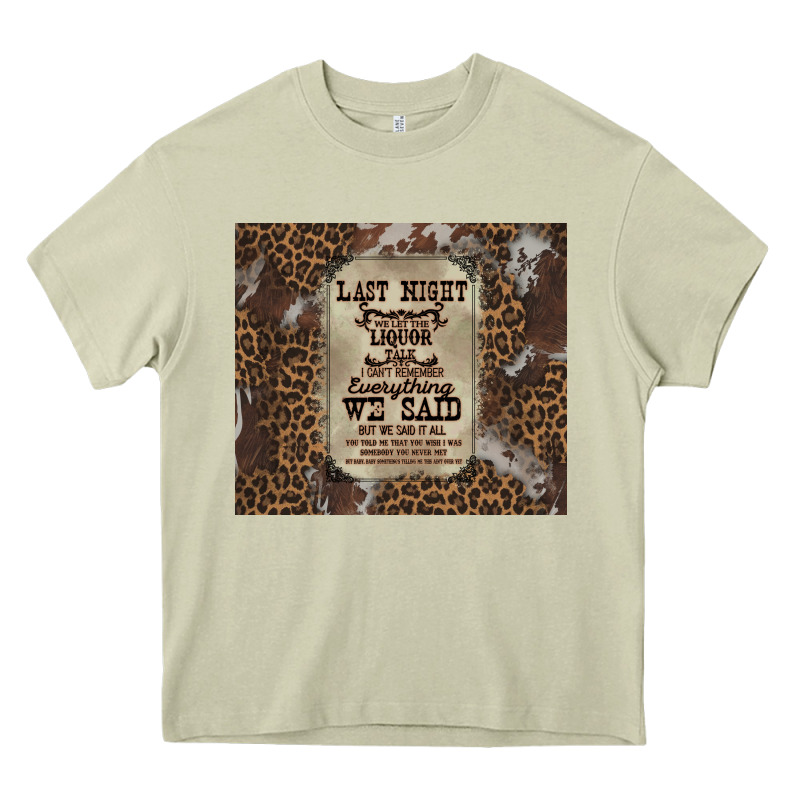 Last Night We Let The Liquoe Talik Heavy Core Tee by Zillion Design Studio | Teevron