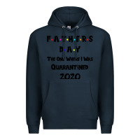 Navy Father s Day The One Where I Was Quarantined 2020 Premium Hoodie - Bettercallsaul