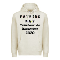 Oatmeal Heather Father s Day The One Where I Was Quarantined 2020 Premium Hoodie - Bettercallsaul