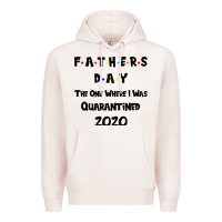 Pale Pink Father s Day The One Where I Was Quarantined 2020 Premium Hoodie - Bettercallsaul
