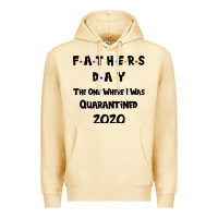 Pina Colada Father s Day The One Where I Was Quarantined 2020 Premium Hoodie - Bettercallsaul