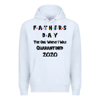 White Father s Day The One Where I Was Quarantined 2020 Premium Hoodie - Bettercallsaul