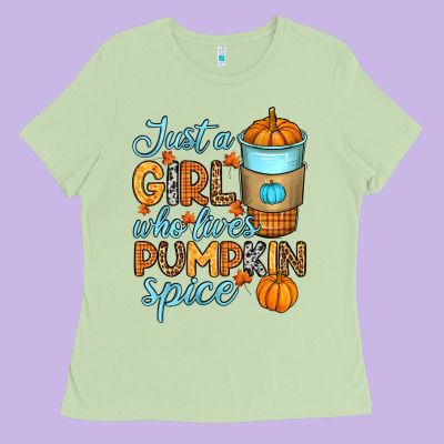 Ladies Tee Just a girl who loves pumpkin spice