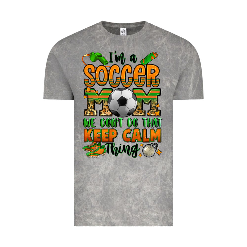 I'm A Soccer Mom We Don't Do That Keep Calm Thing Vintage Tee by Jasminsmagicworld | Teevron