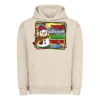 Pigment French Oak theres snowbody cooler than me Urban Hoodie - CowGirlArtShop