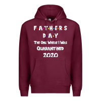 Burgundy Father s Day The One Where I Was Quarantined 2020 Premium Hoodie - Bettercallsaul