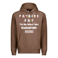 Chestnut Father s Day The One Where I Was Quarantined 2020 Premium Hoodie - Bettercallsaul