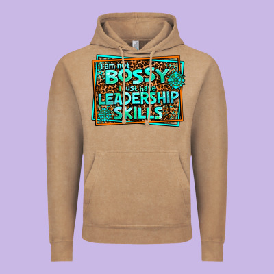 I Am Not Bossy I Just Have Leadership Skills Vintage Hoodie Designed By Adodesignshop