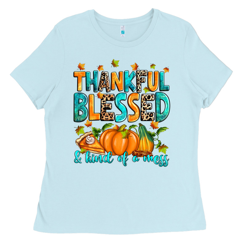 Thankful Blessed And Kind Of A Mess Ladies Tee by RanaPortraitStore | Teevron
