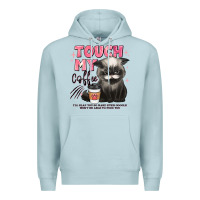 Blue Mist touch my coffee and ill slap you so hard grumpy ca Premium Hoodie - JahusDesignShop