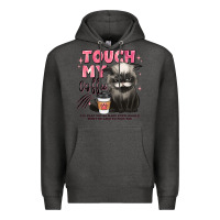 Charcoal Heather touch my coffee and ill slap you so hard grumpy ca Premium Hoodie - JahusDesignShop