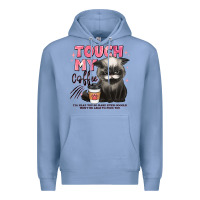 Colony Blue touch my coffee and ill slap you so hard grumpy ca Premium Hoodie - JahusDesignShop