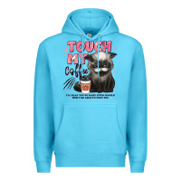 Ocean Blue touch my coffee and ill slap you so hard grumpy ca Premium Hoodie - JahusDesignShop