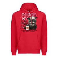 Red touch my coffee and ill slap you so hard grumpy ca Premium Hoodie - JahusDesignShop